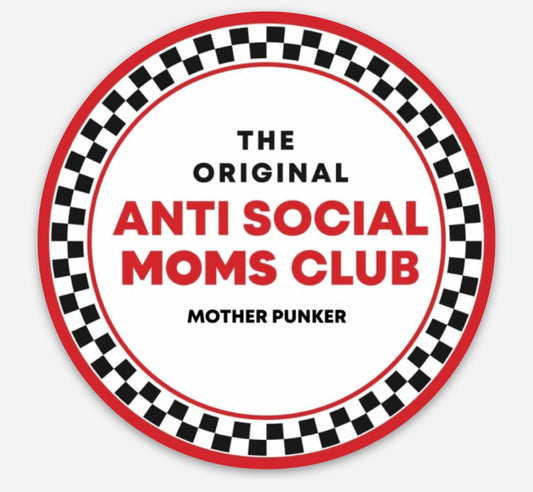 NEW OG Anti Social Moms Club Sticker