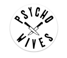 Psycho Wives Sticker