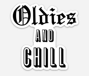 Oldies N Chill Sticker