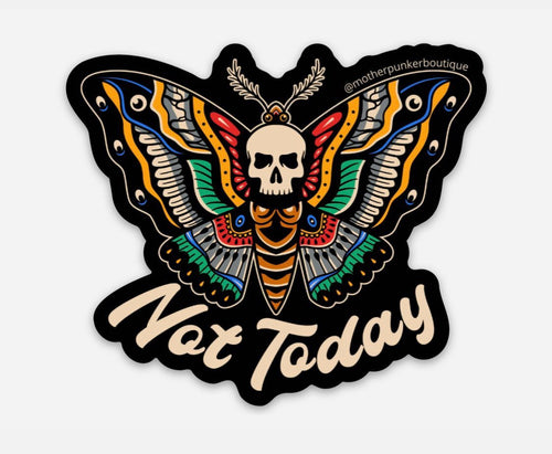 Not Today Sticker