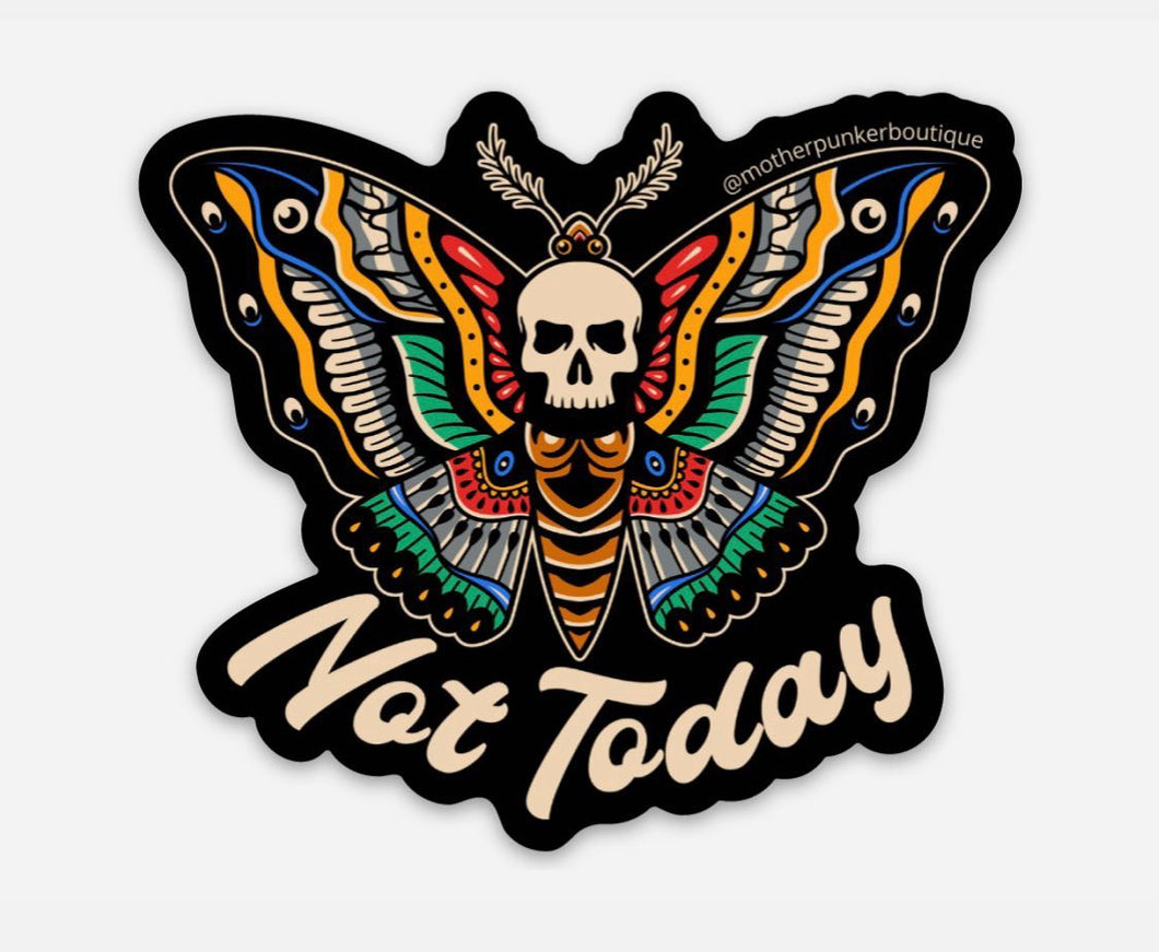 Not Today Sticker